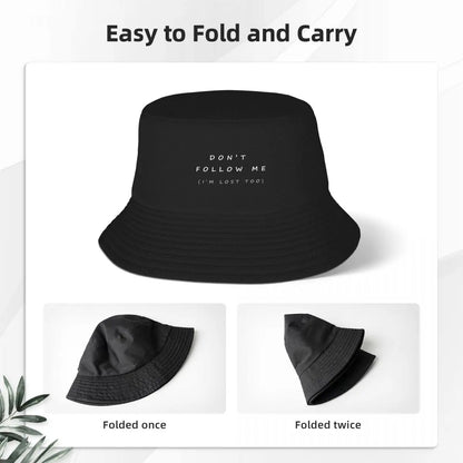 Don't Follow Me (I'm Lost Too) Bucket Hat